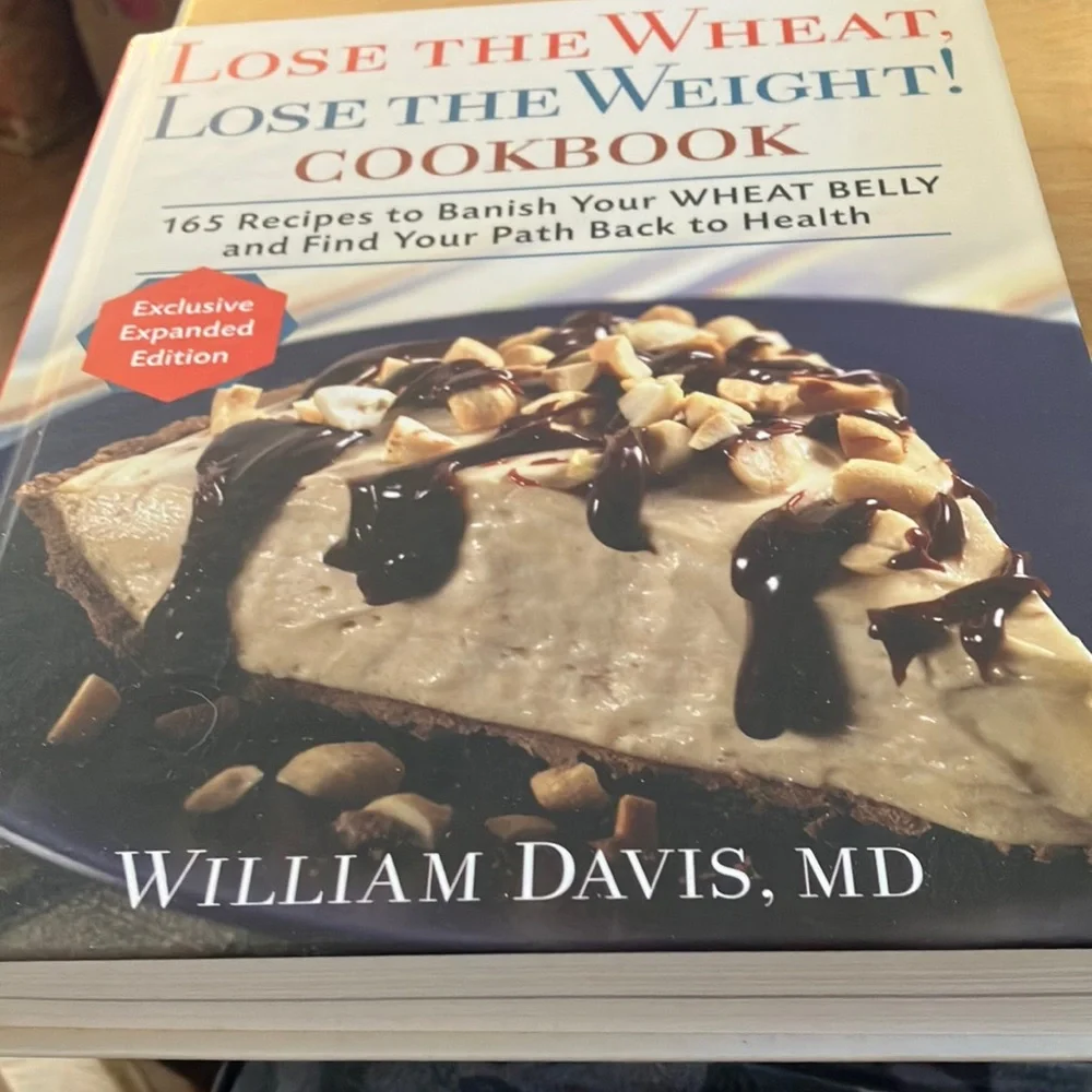 Lose the Wheat, Lose the Weight! Cookbook